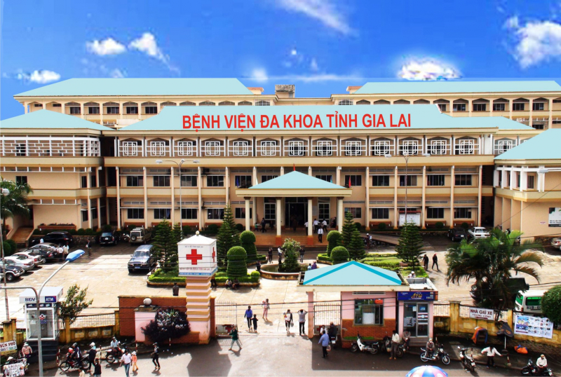 Bệnh viện đa khoa tỉnh Gia Lai Bệnh viện khám và điều trị chất lượng nhất Gia Lai